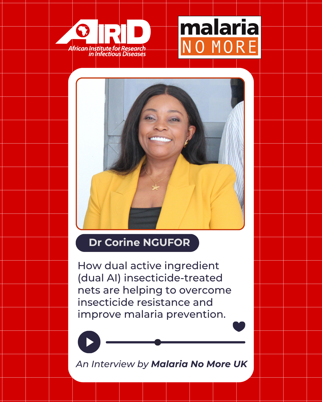 Dr. Corine Ngufor Shares Insights on the Impact of Next-Generation Malaria Nets